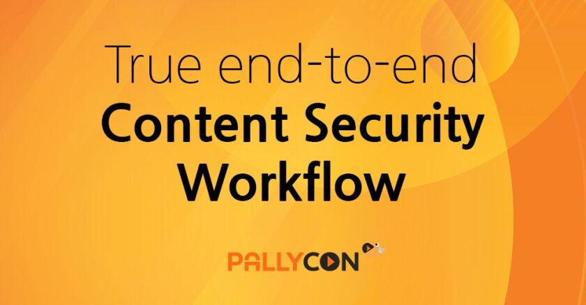 True end-to-end content security workflow