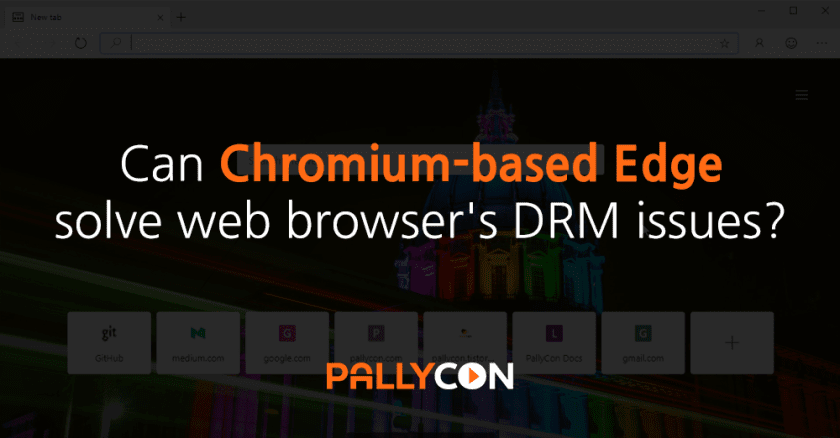 Can Chromium-based Edge solve web browser's DRM issues?